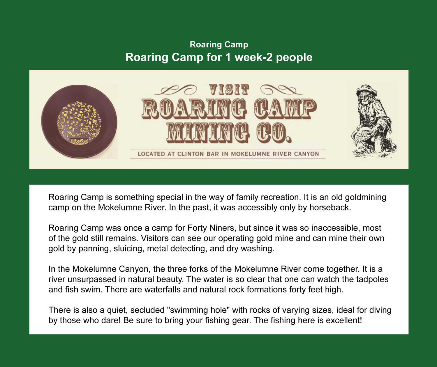 Two people for a full week at Roaring Camp