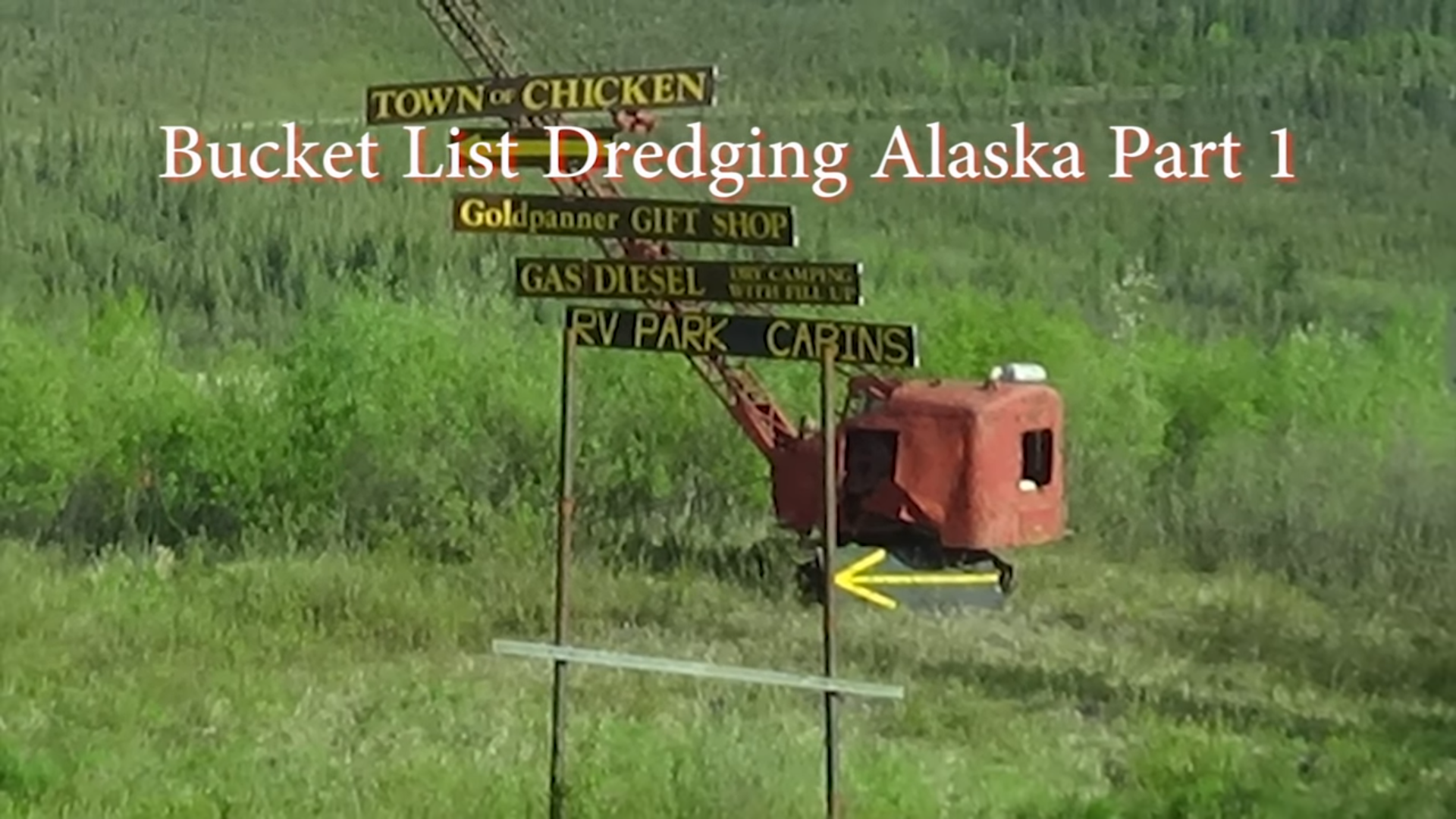 Gold dredging Alaska, Bucket List Part 1